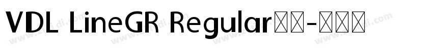 VDL LineGR Regular下载字体转换